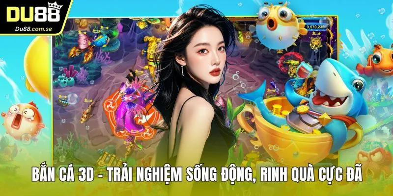 bắn cá 3d