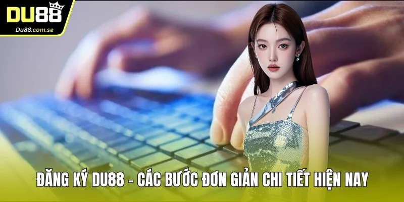 Đăng Ký DU88